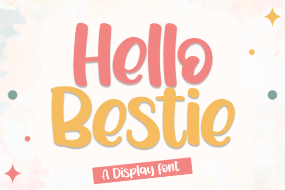 Hello Bestie Font: A Display Typeface for Warm, Handcrafted Branding