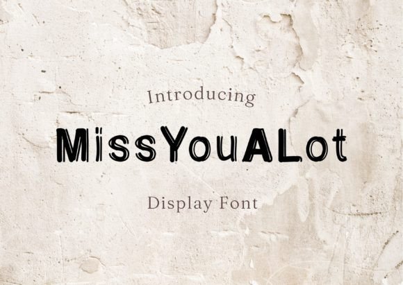 Miss You a Lot: An Elegant Display Font for Thoughtful Editorial Design
