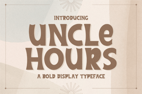 Uncle Hours: A Bold, Fun, Friendly Display Font for Small Business Branding